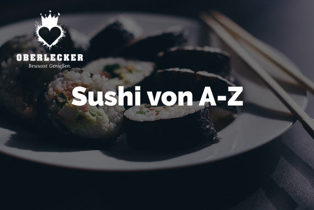 Sushi von A-Z